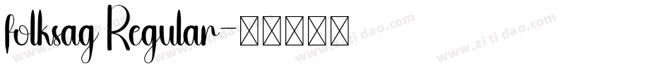 folksag Regular字体转换